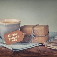 Father’s Day Financial Advice … You Get What You Pay For! Cup of coffee and a gift for Father's Day