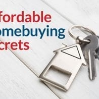 Secrets to Buying an Affordable Home that Nobody Ever Tells You Keys with house for affordable homebuying secrets
