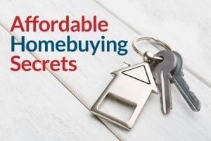 Keys with house for affordable homebuying secrets