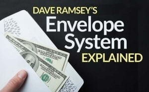 Dave Ramsey Envelope System Explained: Pros, Cons and Alternatives